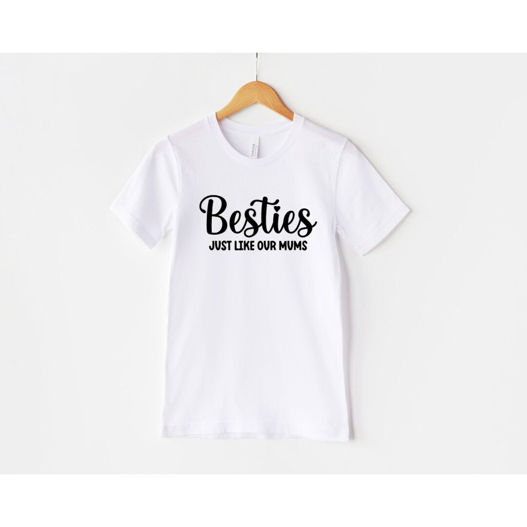 Besties just like our Mums | Baby Vest | Matching | Best Friends | Unisex | Besties | Personalised Vests | Multiple Sizes | Customised