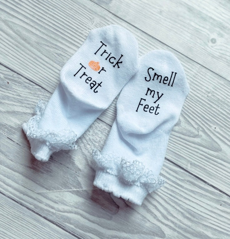 Trick or Treat, Smell my Feet - Baby Halloween Socks