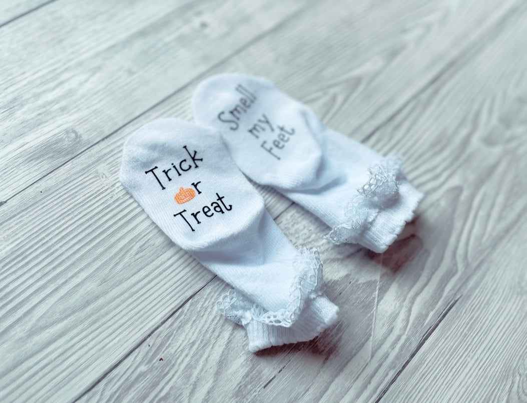 Trick or Treat, Smell my Feet - Baby Halloween Socks