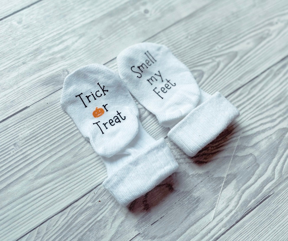 Trick or Treat, Smell my Feet - Baby Halloween Socks