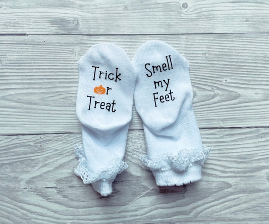 Trick or Treat, Smell my Feet - Baby Halloween Socks