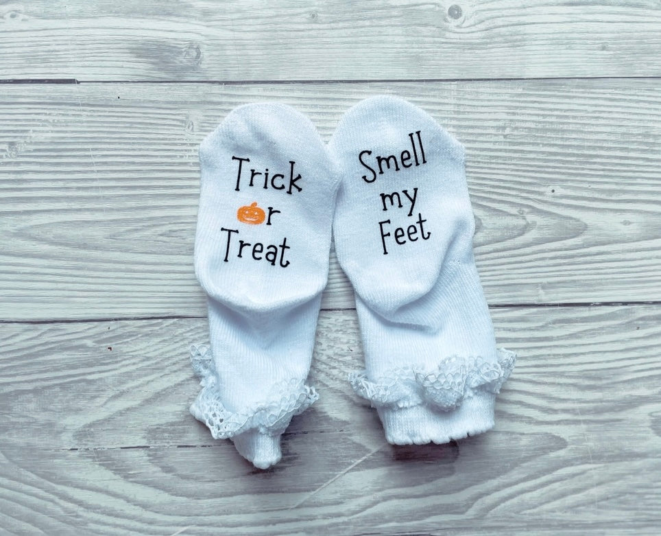 Trick or Treat, Smell my Feet - Baby Halloween Socks